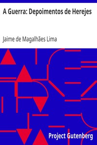 A Guerra: Depoimentos de Herejes