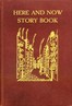 Here and Now Story Book