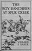 The Boy Ranchers at Spur Creek; Or, Fighting the Sheep Herders