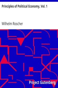 Principles of Political Economy, Vol. 1