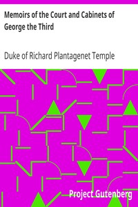 Memoirs of the Court and Cabinets of George the Third