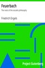 Feuerbach :  The roots of the socialist philosophy