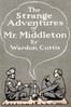The Strange Adventures of Mr. Middleton