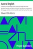 Austral English :  A dictionary of Australasian words, phrases and usages with those aboriginal-Australian and Maori words which have become incorporated in the language, and the commoner scientific words that have had their origin in Australasia