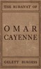 The Rubaiyat of Omar Cayenne