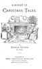 A Budget of Christmas Tales by Charles Dickens and Others