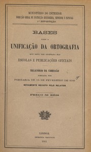 Bases para a unificação da ortografia que deve ser adoptada nas escolas e publicações oficiais