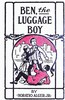 Ben, the Luggage Boy; Or, Among the Wharves