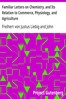 Familiar Letters on Chemistry, and Its Relation to Commerce, Physiology, and Agriculture