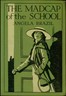 The Madcap of the School