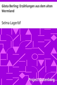 Gösta Berling: Erzählungen aus dem alten Wermland