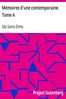 Mémoires d'une contemporaine. Tome 4