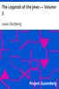 The Legends of the Jews — Volume 3