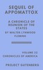 The Sequel of Appomattox: A Chronicle of the Reunion of the States