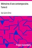 Mémoires d'une contemporaine. Tome 6