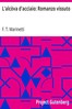 L'alcòva d'acciaio: Romanzo vissuto