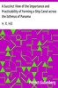 A Succinct View of the Importance and Practicability of Forming a Ship Canal across the Isthmus of Panama