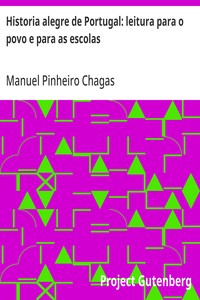 Historia alegre de Portugal: leitura para o povo e para as escolas