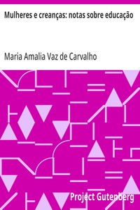Mulheres e creanças: notas sobre educação