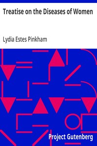 Treatise on the Diseases of Women