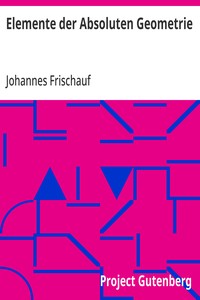 Elemente der Absoluten Geometrie