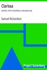 Clarissa :  preface, hints of prefaces, and postscript