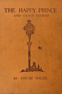 The Happy Prince, and Other Tales