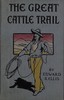 The Great Cattle Trail