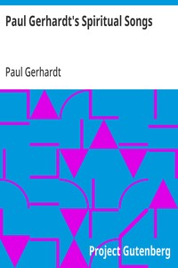 Paul Gerhardt's Spiritual Songs