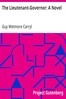 The Lieutenant-Governor: A Novel