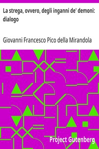 La strega, ovvero, degli inganni de' demoni: dialogo