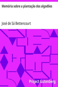 Memória sobre a plantação dos algodões