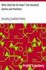 What Shall We Do Now?: Five Hundred Games and Pastimes