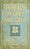 Threads of Grey and Gold