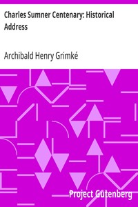 Charles Sumner Centenary: Historical Address