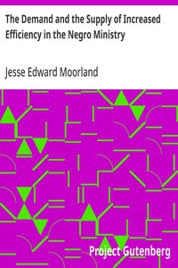 The Demand and the Supply of Increased Efficiency in the Negro Ministry