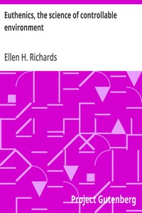 Euthenics, the science of controllable environment