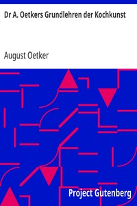 Dr A. Oetkers Grundlehren der Kochkunst