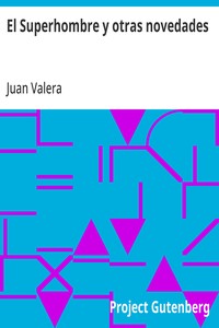 El Superhombre y otras novedades