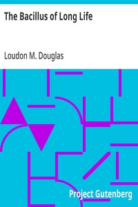 The Bacillus of Long Life