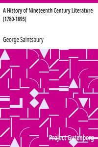 A History of Nineteenth Century Literature (1780-1895)