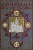 The Cathedrals of Northern Spain