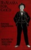 To Alaska for Gold; Or, The Fortune Hunters of the Yukon