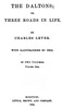 The Daltons; Or, Three Roads In Life. Volume I (of II)