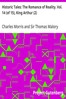 Historic Tales: The Romance of Reality. Vol. 14 (of 15), King Arthur (2)