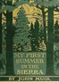 My First Summer in the Sierra