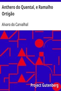 Anthero do Quental, e Ramalho Ortigão