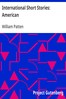 International Short Stories: American