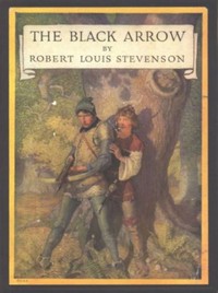 The Black Arrow: A Tale of the Two Roses