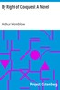 By Right of Conquest: A Novel
